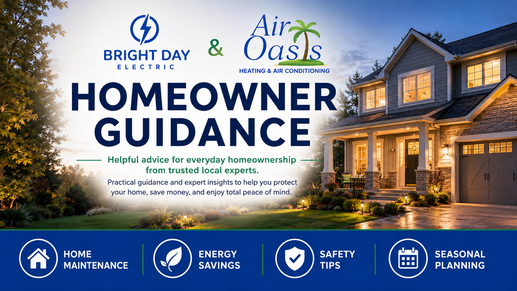Bright Day Electric and Air Oasis homeowner guidance